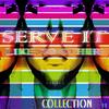 Serve It Like No Other - Trans Mental - M2X&M.&M&Mark Velazquez&Duzkiss