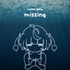 Missing - Moon Jelly