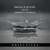Objectives(feat. Groovy People) - Bread & Water&Groovy People