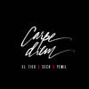 Carpe Diem(feat. Yemil & Sech) (Explicit) - El Tiex&Yemil&Sech