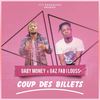 Coup des billets (Explicit) - Gaby Money&GAZ FABILOUSS