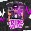 Vem passando a glock em mim(feat. Mc Branquinha) (Explicit) - DJ RIKE FREITAS&Mc Branquinha