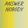 Answer Nobody - Danion Sorena