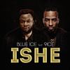 Ishe - Blue Ice&9ice&Young John