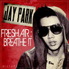 You Know How We Do - 朴宰范 (Jay Park)&Dumbfoundead