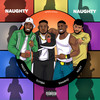 Naughty Naughty(feat. Swarmz, S1mba & Noizy) (Explicit) - Predz UK&Swarmz&S1mba&Noizy