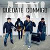 Quédate Conmigo - ADN&Maria Villalon