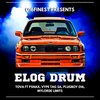 Elog Drum - Tova&Psnax&Plugboy 016&Vype Tag SA&Mylorde Limits