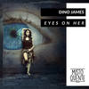 Eyes on Her - Dino James
