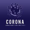 Corona (Explicit) - Gambino Akuboy&Uncle Bimz&Kay S
