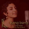 Bang Bang(My Baby Shot Me Down) - The Tracking Crew&Sherene