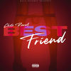 Best Friend (Explicit) - Chito Rana$