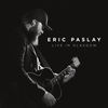 Barefoot Blue Jean Night (Unreleased Live Track) - Eric Paslay