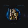 Reis Dessa Terra (Explicit) - Raffa Moreira&Makonnen Tafari