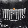 Nobody (Explicit) - ICK