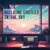 building castles in the sky - Bazzle