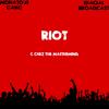 Riot (feat. S.L.I.C) (Explicit) - C-Chez Da Mastermind&S.L.I.C