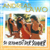 So Schmeckt Der Sommer - Andreas Lawo