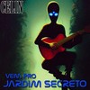Vem Pro Jardim Secreto - Celin