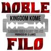 Doble Filo (Explicit) - Kingdom Kome&Lazarus Child&Luey The 4th