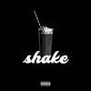 Shake (Explicit) - Beat Of The Week&Chapter&Uncle Jake&Zhe The Free&Bozosapien