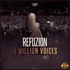 A Million Voices(Radio Version) - Refuzion