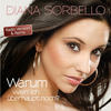 Warum (wein' ich überhaupt noch) (Radio Version) - Diana Sorbello