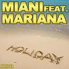 Holiday (M&B Project Remix) - Miani&Mariana