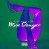 Miss Danger (Explicit) - RouteRunna Bank