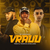 Vrauu (Explicit) - Dj Tezinho&Mc Laranjinha&Tropa da W&S&JR Boladão