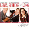 One More Yesterday With You - Lewis&Scruggs&Long