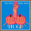 Huge (Explicit) - Tha Bard&Blake Rules