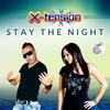 Stay The Night - X-Tension