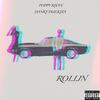 Rollin(feat. Danky Ducksta) (Explicit) - Poppy Khan&Danky Ducksta