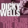 Bones For The King (Original) - Dicky Wells&Vic Dickenson