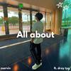 All About - marvin&dray tyg