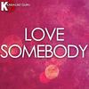 Love Somebody(Originally by Maroon 5) (Karaoke Version) - Karaoke Guru