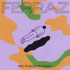 No Puedo Parar - Ferraz