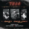 Toca - Byron Salas&Matt Hunter&Kobi Cantillo