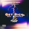 Get Rich(feat. Young Dellz) (Explicit) - Zodiac&Young Dellz