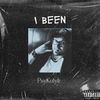 I Been (Explicit) - Psykotyk