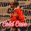 Cold Case (Explicit) - C.M.L.&Lavish D&Fredo Blocc