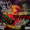 Bleed Slow (Explicit) - KiLLA YAK