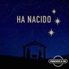 Ha Nacido - Principio&Fin