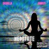 Meditate (Explicit) - Saskilla&JamKvy&SLM