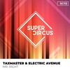 Mr. Right (Original Mix) - Taxmaster&Electric Avenue