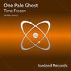 Time Frozen (Vertika Remix) - One Pale Ghost