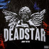 Deadstar (Explicit) - Johnny Vuitton