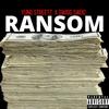 Ransom (Explicit) - Yung Streetz&Swigg Swoo&Aaron Griffin