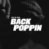 Back Poppin' (feat. Streetbaby Zae) (Explicit) - 808 Blakk&Streetbaby Zae